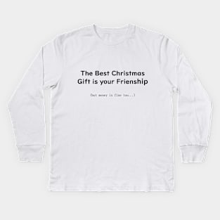 The Best Christmas Gift Kids Long Sleeve T-Shirt